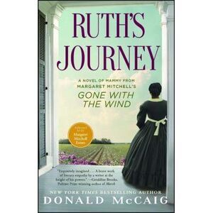 Ruth's Journey: A Novel of Mammy from Margaret Mitchell's Gone with the Wind --